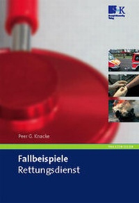 Abbildung von: Fallbeispiele Rettungsdienst - Stumpf + Kossendey