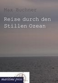 Abbildung von: Reise durch den Stillen Ozean - Europäischer Hochschulverlag