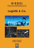 Cover: Riedel Fachw&ouml;rterbuch: Logistik & Co. - Verlag Riedel