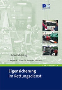 Abbildung von: Eigensicherung im Rettungsdienst - Stumpf + Kossendey