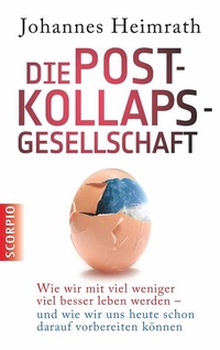 Enlarge image Cover: Die Post-Kollaps-Gesellschaft - Scorpio Verlag