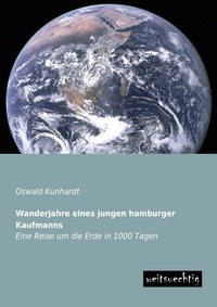 Abbildung von: Wanderjahre Eines Jungen Hamburger Kaufmanns - weitsuechtig