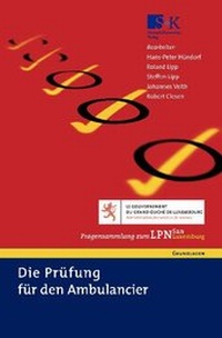 Abbildung von: Die Prüfung für den Ambulancier - Stumpf + Kossendey