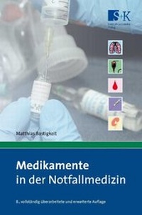 Abbildung von: Medikamente in der Notfallmedizin - Stumpf + Kossendey