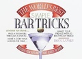 Cover: The World's Best Simple Bar Tricks - Bantam Books