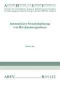 Cover: Automatisierte Grundsatzplanung von Mittelspannungsnetzen - printproduction M. Wolff