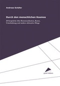 Cover: Durch den menschlichen Kosmos - Uni-Edition