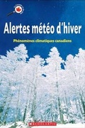 Cover: Alertes M?t?o d'Hiver - Scholastic