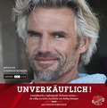 Cover: Unverk&auml;uflich! - Das H&ouml;rbuch - Ankerherz Verlag