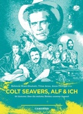 Cover: Colt Seavers, Alf und Ich - Ankerherz Verlag