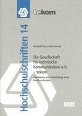 Cover: Die Gesellschaft f&uuml;r technische Kommunikation e.V. - tekom - tcworld