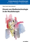 Cover: Einsatz von Medientechnologie in der Musiktherapie - Uni-Edition