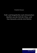 Cover: Flu&szlig;- und Seegefechte nach chinesischen Quellen aus der Zeit der Chou- und Han-Dynastie und der drei Reiche - Europ&auml;ischer Hochschulverlag
