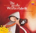 Cover: Kli-Kla-Klangb&uuml;cher: Die gro&szlig;e W&ouml;rterfabrik - headroom