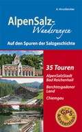 Cover: AlpenSalz-Wanderungen Auf den Spuren der Salzgeschichte - Plenk Media und Verlag