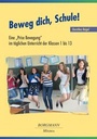 Cover: Beweg dich, Schule! - Borgmann Media