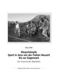 Cover: K&ouml;rperk&auml;mpfe - St&auml;dtische Museen Jena