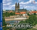 Cover: MAGDEBURG - Landeshauptstadt und Elbmetropole - ZIETHEN VERLAG GmbH