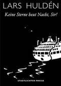 Cover: Keine Sterne heut Nacht, Sir! - Stadtlichter Presse