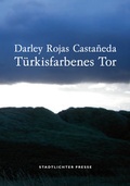Cover: T&uuml;rkisfarbenes Tor - Stadtlichter Presse