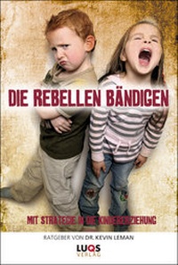 Enlarge image Cover: Die Rebellen bändigen - LUQS-Verlag