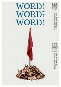 Enlarge image Cover: WORD! WORD? WORD! - Issa Samb and the Undecipherable Form - Sternberg Press