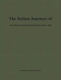 Cover: The Italian Journeys of - Four Walks by Daniel Maier-Reimer, 2012-2013 - Sternberg Press