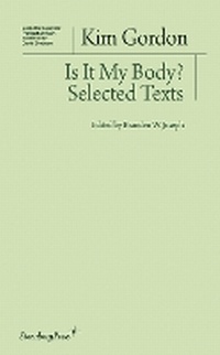 Enlarge image Cover: Is It My Body? - Selected Texts - Sternberg Press