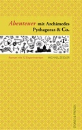 Cover: Abenteuer mit Archimedes, Pythagoras & Co. - Stories u. Friends Verlag