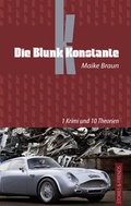 Cover: Die Blunk Konstante - Stories u. Friends Verlag