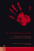 Cover: Rot - Die Arch&auml;ologie bekennt Farbe (Tagungen des Landesmuseums f&uuml;r Vorgeschichte Halle 10) - Landesamt f. Denkmalpflege u. Arch&auml;ologie Sachsen-Anhalt