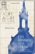 Cover: Ein Himmel aus Stein - Chemnitzer Verlag und Druck