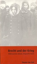 Cover: Brecht und der Krieg - Theater der Zeit