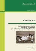 Cover: Kindsein 2.0 - Bachelor + Master Publishing