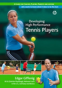 Abbildung von: Developing High Performance Tennis Players - Neuer Sportverlag / Neuer Kunstverlag