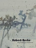 Cover: Hubert Berke - Galerie Maulberger