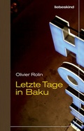 Cover: Letzte Tage in Baku - Liebeskind