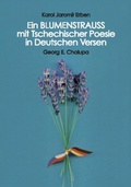 Cover: Ein BLUMENSTRAUSS mit Tschechischer Poesie in Deutschen Versen - Grippo, Giovanni