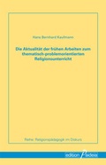 Cover: Die Aktualit&auml;t der fr&uuml;hen Arbeiten zum thematisch-problemorientierten Religionsunterricht - Garamond ein Imprint von Heinz-Herbert Reimer - Format Verlagsgruppe