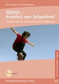 Cover: AD(H)S - Krankheit oder Zeitproblem? - gesundheit aktiv anthroposophische heilkunst