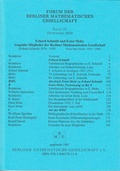 Cover: Forum der Berliner Mathematischen Gesellschaft / Erhard Schmidt und Ernst Mohr, tragende Mitglieder unserer Gesellschaft - Berliner Mathematische Gesellschaft e.V. c/oFreie Universit&auml;t Berlin Sekretariat Prof. Polthier