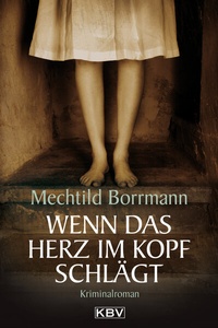 Abbildung von: Wenn das Herz im Kopf schlägt - KBV
