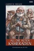 Cover: All die alten Kameraden - KBV