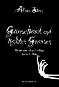 Abbildung von: Gänsehaut und kaltes Grausen - Carl Ed. Schünemann
