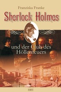 Cover: Sherlock Holmes und der Club des H&ouml;llenfeuers - KBV