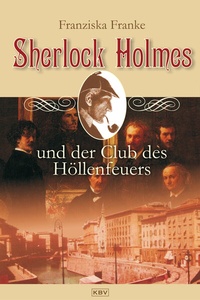 Abbildung von: Sherlock Holmes und der Club des Höllenfeuers - KBV