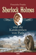 Cover: Sherlock Holmes und die Katakomben von Paris - KBV