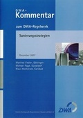 Cover: DWA-Kommentar zum Merkblatt DWA-M 143 Teil 14 Sanierungsstrategien - Deutsche Vereinigung f&uuml;r Wasserwirtschaft, Abwasser und Abfall