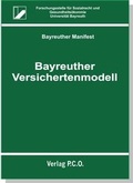 Cover: Bayreuther Versichertenmodell - P.C.O.-Verlag