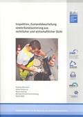 Cover: Inspektion, Zustandsbeurteilung sowie Kanalsanierung aus rechtlicher und wirtschaftlicher Sicht - Deutsche Vereinigung f&uuml;r Wasserwirtschaft, Abwasser und Abfall